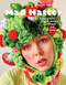 Mad Hatter (Crazy, Colorful Crochet Designs to Hook and Show Off) by Aynsley Grealis, 9781419770579