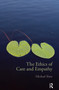 The Ethics of Care and Empathy - 9780415772013 by Michael Slote, 9780415772013
