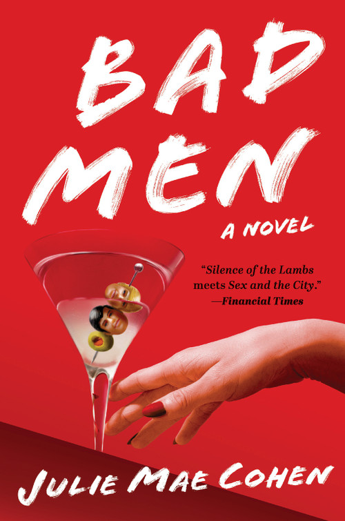 Bad Men (A Novel) by Julie Mae Cohen, 9781419772337