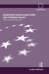 European Union Sanctions and Foreign Policy (When and Why do they Work?) - 9780415502740 by Clara Portela, 9780415502740
