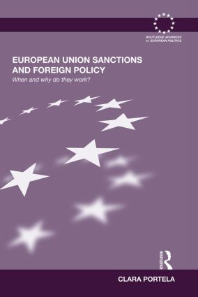 European Union Sanctions and Foreign Policy (When and Why do they Work?) - 9780415502740 by Clara Portela, 9780415502740