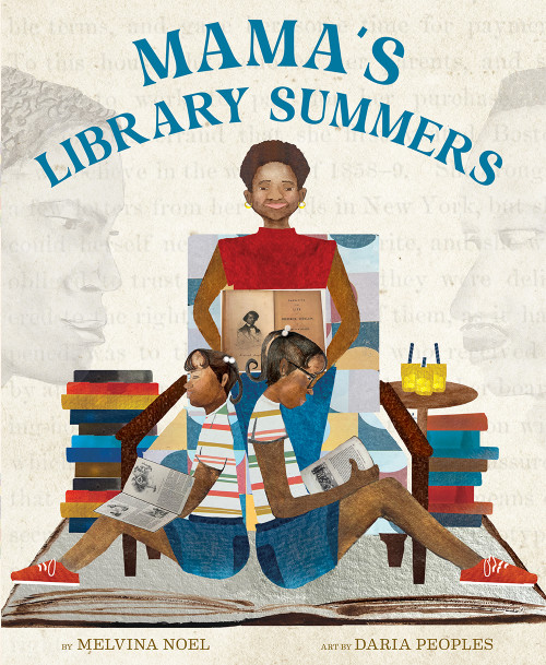 Mama's Library Summers (A Picture Book) by Melvina Noel, Daria Peoples, 9781949480238
