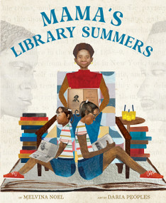 Mama's Library Summers (A Picture Book) by Melvina Noel, Daria Peoples, 9781949480238