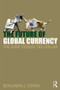 The Future of Global Currency (The Euro Versus the Dollar) - 9780415781503 by Benjamin J. Cohen, 9780415781503