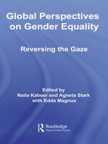 Global Perspectives on Gender Equality (Reversing the Gaze) - 9780415874502 by Naila Kabeer, Agneta Stark, Edda Magnus, 9780415874502
