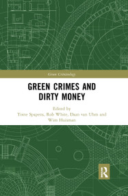 Green Crimes and Dirty Money - 9780367899059 by Toine Spapens, Rob White, Daan van Uhm, Wim Huisman, 9780367899059