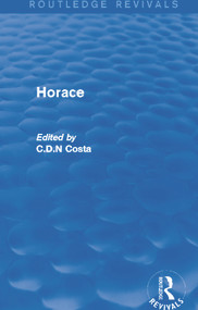 Horace (Routledge Revivals) - 9780415743624 by C.D.N. Costa, 9780415743624