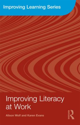 Improving Literacy at Work - 9780415548724 by Alison Wolf, Karen Evans, 9780415548724