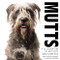 MUTTS (A Celebration of Mystery Mixed Breeds) by Olivia Grey Pritchard, 9781733634175