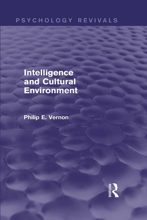Intelligence and Cultural Environment - 9780415716475 by Philip E. Vernon, 9780415716475
