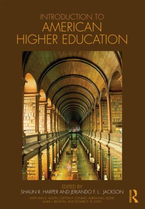 Introduction to American Higher Education by Shaun R. Harper, Jerlando F.L. Jackson, 9780415803267
