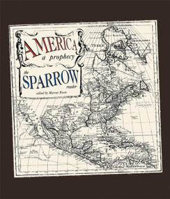 America: A Prophecy (The Sparrow Reader) by Sparrow, Marcus Boon, 9781932360868