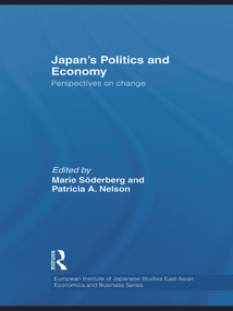 Japan's Politics and Economy (Perspectives on change) - 9780415690126 by Marie Söderberg, Patricia Nelson, 9780415690126