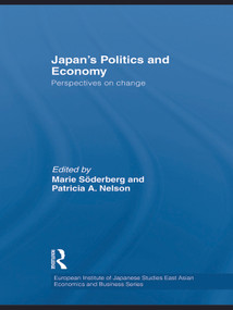 Japan's Politics and Economy (Perspectives on change) - 9780415690126 by Marie Söderberg, Patricia Nelson, 9780415690126