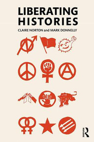 Liberating Histories - 9780415856546 by Claire Norton, Mark Donnelly, 9780415856546