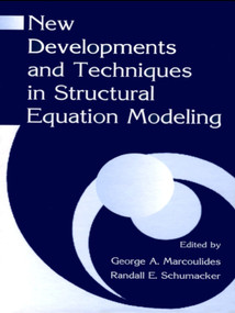 New Developments and Techniques in Structural Equation Modeling - 9780415655729 by George A. Marcoulides, Randall E. Schumacker, 9780415655729