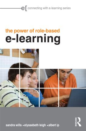 The Power of Role-based e-Learning (Designing and Moderating Online Role Play) - 9780415877855 by Sandra Wills, Elyssebeth Leigh, Albert Ip, 9780415877855