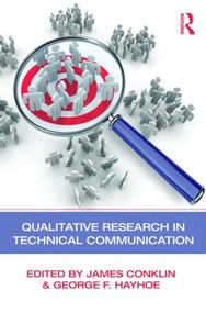 Qualitative Research in Technical Communication - 9780415876360 by James Conklin, George F. Hayhoe, 9780415876360