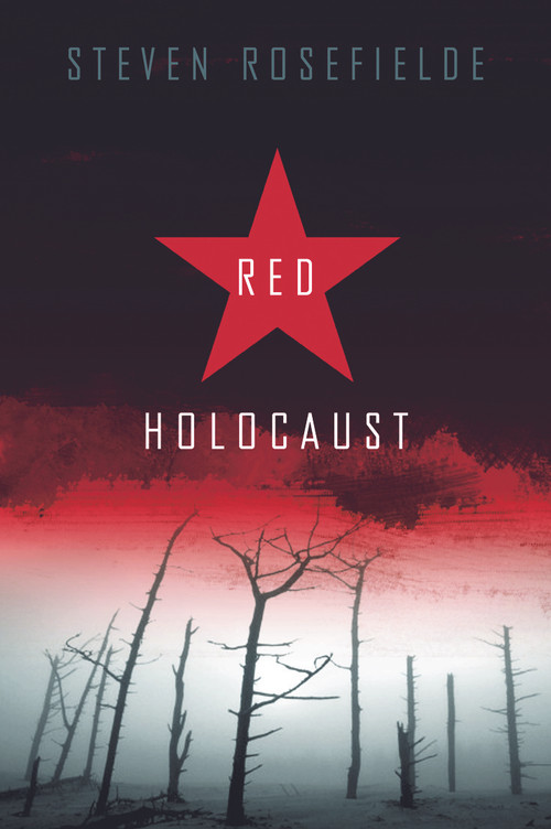 Red Holocaust by Steven Rosefielde, 9780415777575