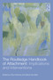 The Routledge Handbook of Attachment: Implications and Interventions by Paul Holmes, Steve Farnfield, 9780415706124