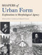 Shapers of Urban Form (Explorations in Morphological Agency) by Peter Larkham, Michael Conzen, 9780415738903