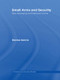 Small Arms and Security (New Emerging International Norms) - 9780415494854 by Denise Garcia, 9780415494854