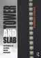 Tower and Slab (Histories of Global Mass Housing) by Florian Urban, 9780415676298
