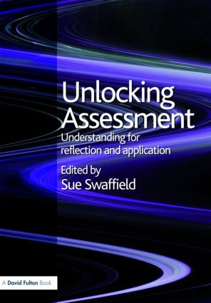 Unlocking Assessment (Understanding for Reflection and Application) - 9780415453134 by Sue Swaffield, 9780415453134