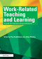 Work-Related Teaching and Learning (A guide for teachers and practitioners) - 9780415578172 by Prue Huddleston, Julian Stanley, 9780415578172