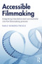 Accessible Filmmaking (Integrating translation and accessibility into the filmmaking process) - 9781138493018 by Pablo Romero-Fresco, 9781138493018
