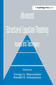 Advanced Structural Equation Modeling (Issues and Techniques) - 9781138966048 by George A. Marcoulides, Randall E. Schumacker, 9781138966048