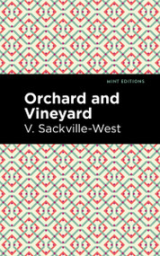 Orchard and Vineyard - 9798888974483 by V. Sackville-West, Mint Editions, 9798888974483