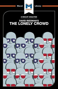 An Analysis of David Riesman's The Lonely Crowd (A Study of the Changing American Character) - 9781912128174 by Jarrod Homer, 9781912128174