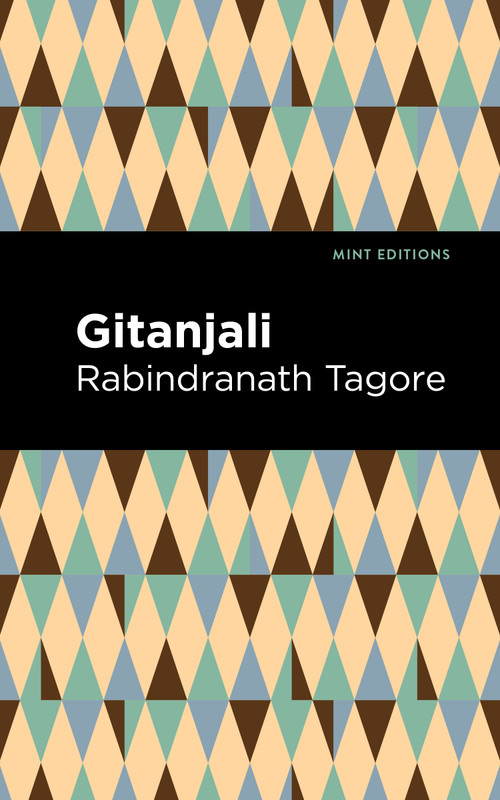 Gitanjali - 9798888974117 by Rabindranath Tagore, Mint Editions, 9798888974117