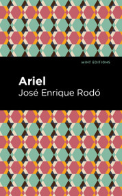 Ariel - 9798888973400 by José Enrique Rodó, Mint Editions, 9798888973400
