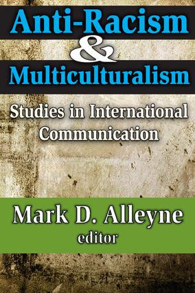 Anti-racism and Multiculturalism (Studies in International Communication) - 9781412813228 by Mark Alleyne, 9781412813228