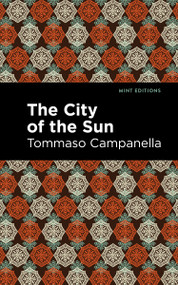 The City of the Sun - 9798888974469 by Tommaso Campanella, Mint Editions, 9798888974469