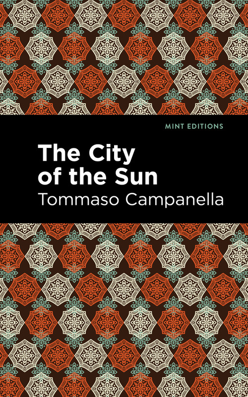 The City of the Sun - 9798888974469 by Tommaso Campanella, Mint Editions, 9798888974469