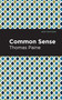 Common Sense - 9798888974445 by Thomas Paine, Mint Editions, 9798888974445