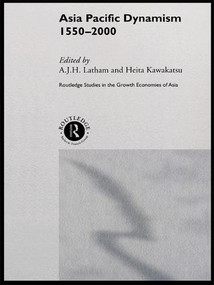 Asia Pacific Dynamism 1550-2000 - 9781138963948 by Heita Kawakatsu, A. J. H. Latham, 9781138963948