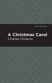 A Christmas Carol - 9798888971888 by Charles Dickens, Mint Editions, 9798888971888