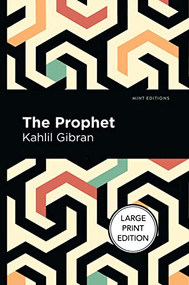 The Prophet - 9798888973486 by Kahlil Gibran, Mint Editions, 9798888973486