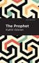 The Prophet - 9798888973486 by Kahlil Gibran, Mint Editions, 9798888973486