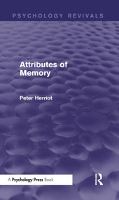 Attributes of Memory (Psychology Revivals) by Peter Herriot, 9781848721715