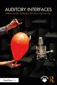Auditory Interfaces by Stefania Serafin, Bill Buxton, Bill Gaver, Sara Bly, 9781032196459