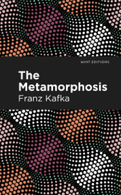 The Metamorphosis - 9798888972465 by Franz Kafka, Mint Editions, 9798888972465