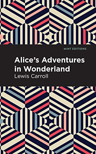 Alice's Adventures in Wonderland - 9798888973608 by Lewis Carroll, Mint Editions, 9798888973608