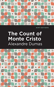 The Count of Monte Cristo - 9798888971468 by Alexandre Dumas, Mint Editions, 9798888971468