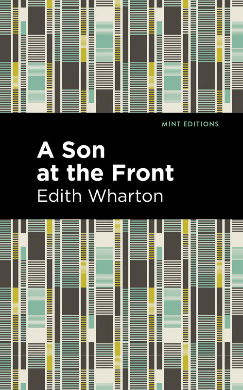 A Son at the Front - 9798888974971 by Edith Wharton, Mint Editions, 9798888974971
