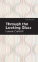 Through the Looking Glass - 9798888973615 by Lewis Carroll, Mint Editions, 9798888973615